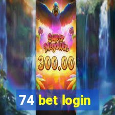 74 bet login